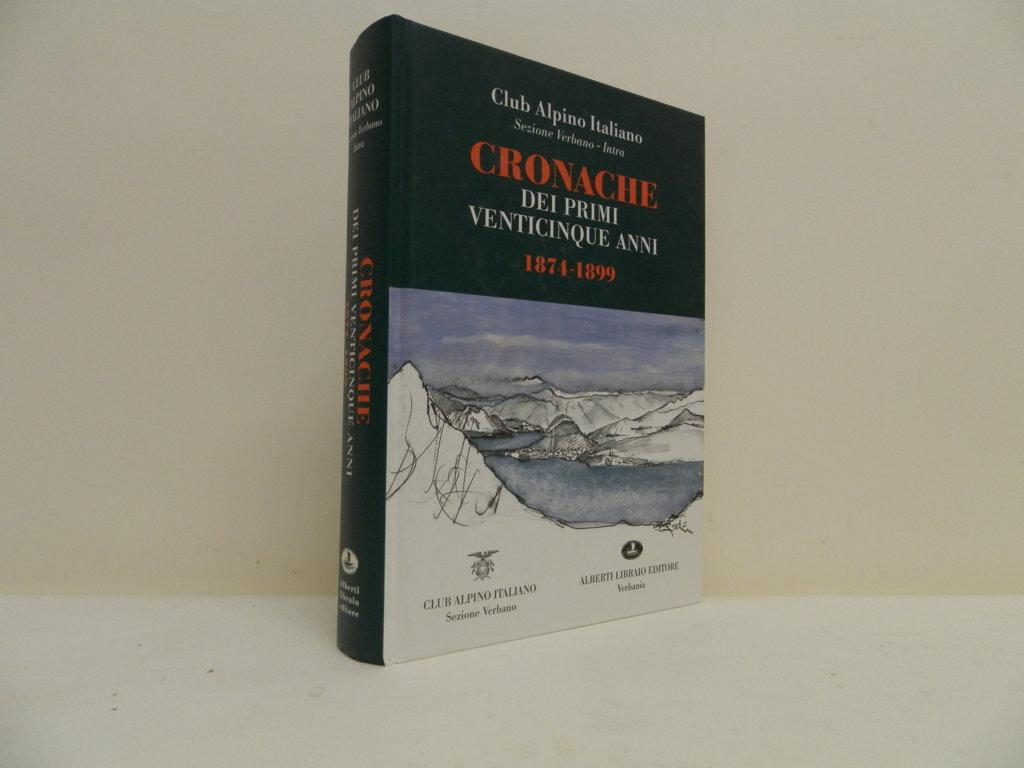 Cronache dei primi venticinque anni 1874-1899