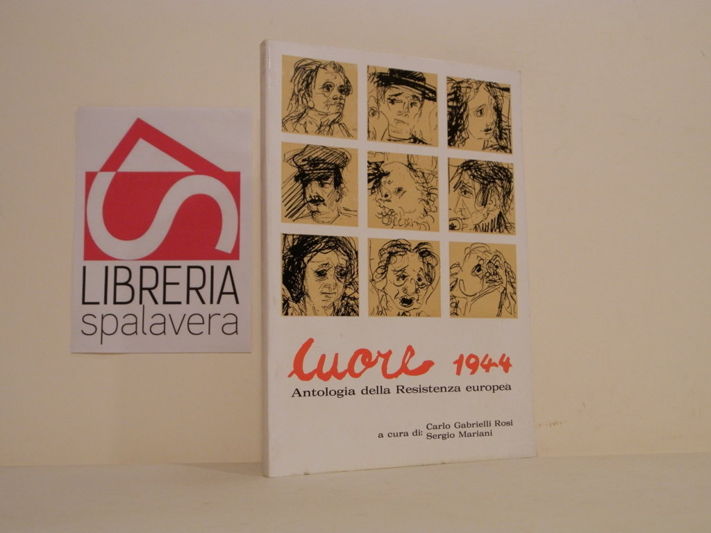 Cuore 1944 : antologia della Resistenza europea