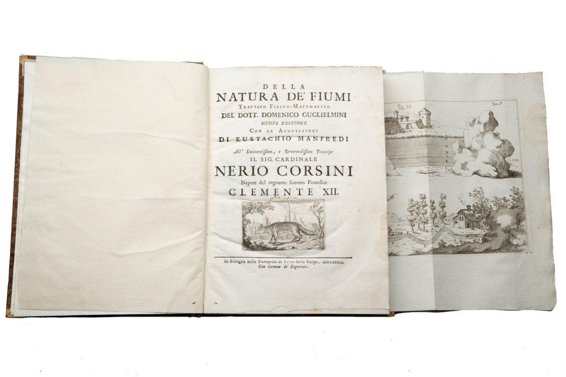 Della natura dei fiumi trattato fisico-matematico del dott. Domenico Guglielmini.