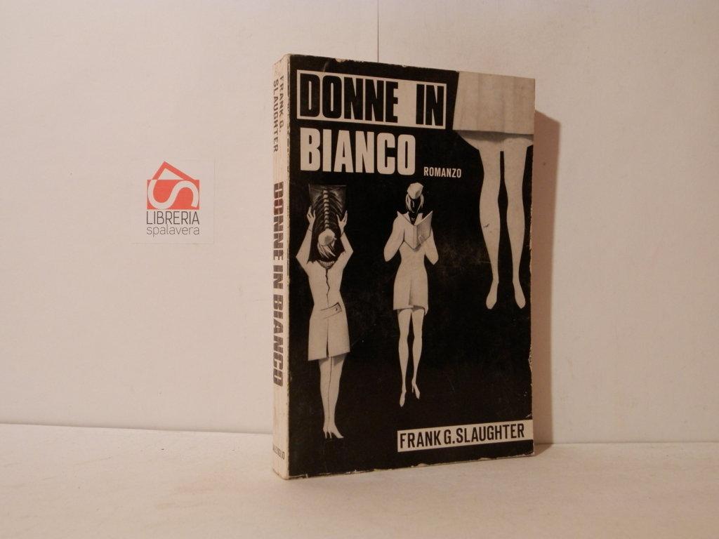 Donne in bianco. Romanzo