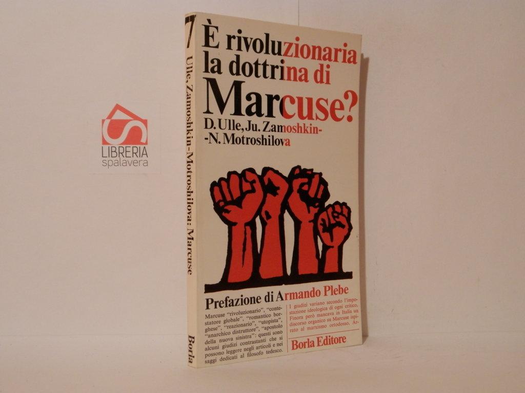 E' rivoluzionaria la dottrina di Marcuse?