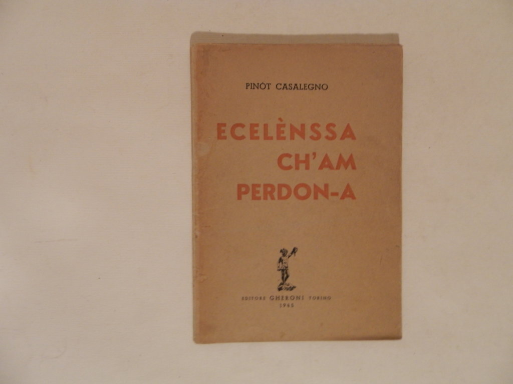 Ecelenssa ch'am perdon-a