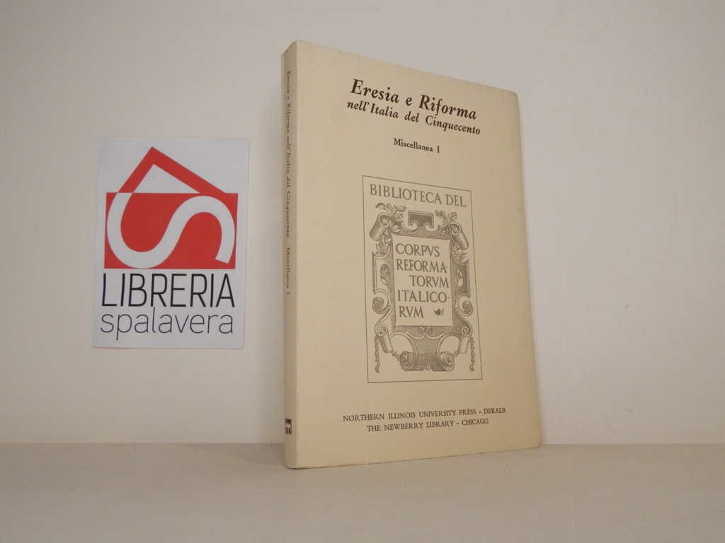 Eresia e riforma nell'Italia del Cinquecento