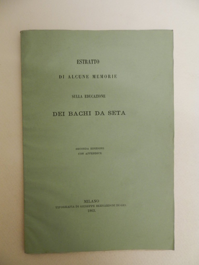 Estratto di alcune memorie sulla educazione dei bachi da seta