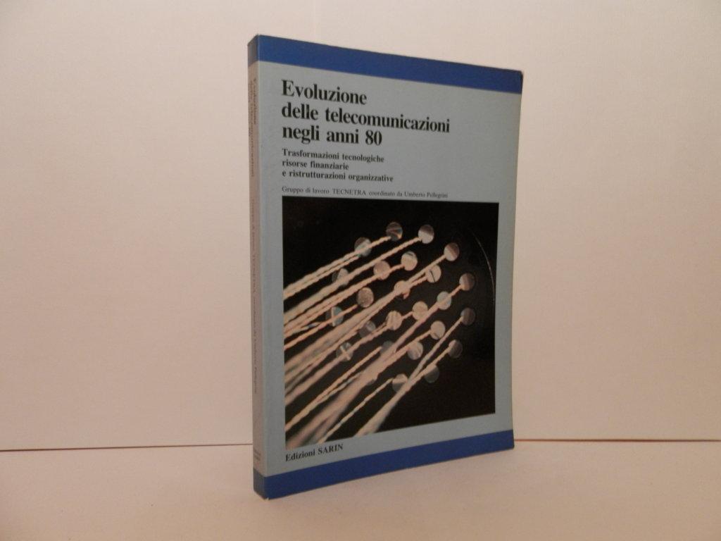 Evoluzione delle telecomunicazioni negli anni 80