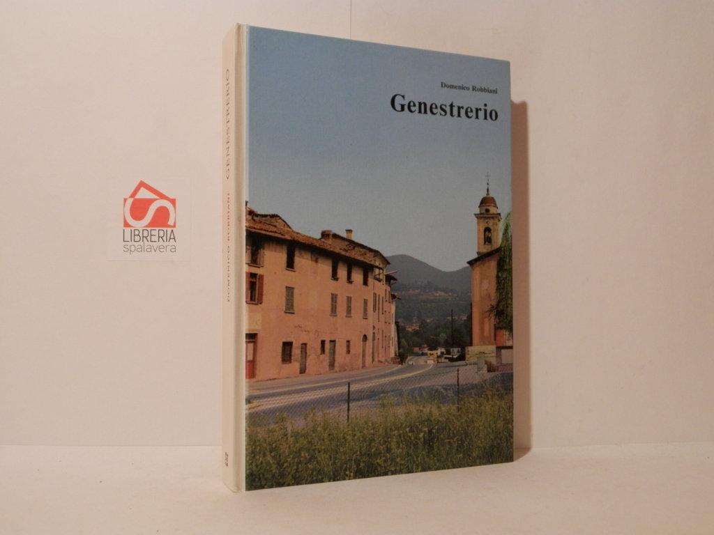 Genestrerio. Pagliuzze storiche nella cronaca di venti secoli