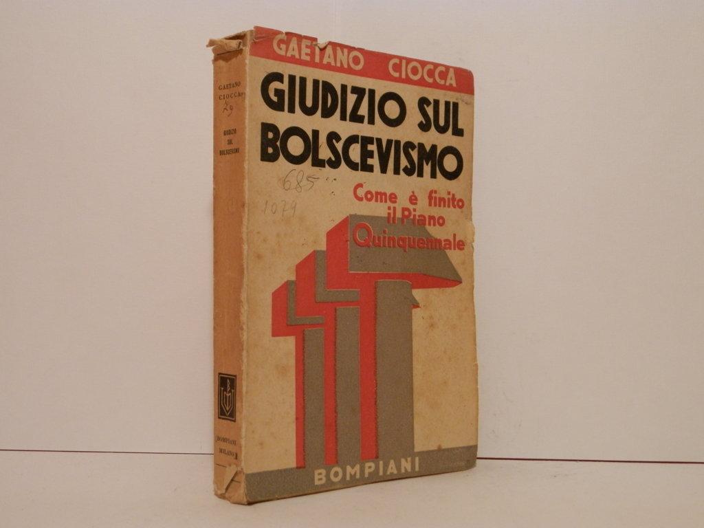 Giudizio sul bolscevismo. Come è finito il piano quinquennale