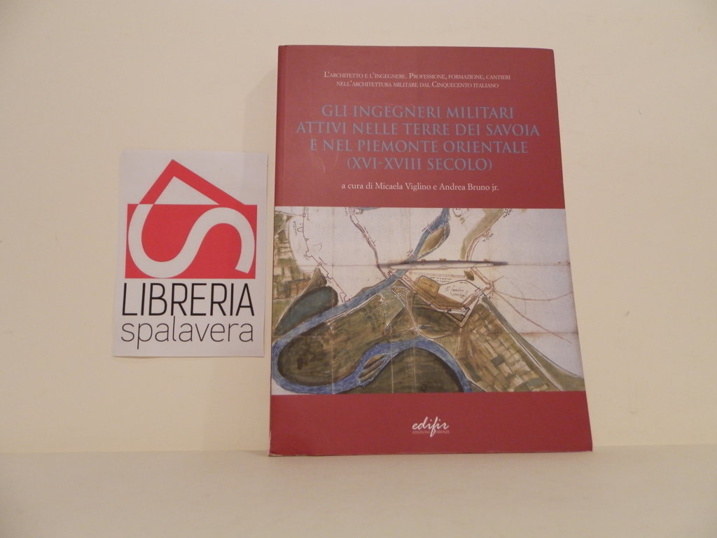 Gli ingegneri militari attivi nelle terre dei Savoia e nel …