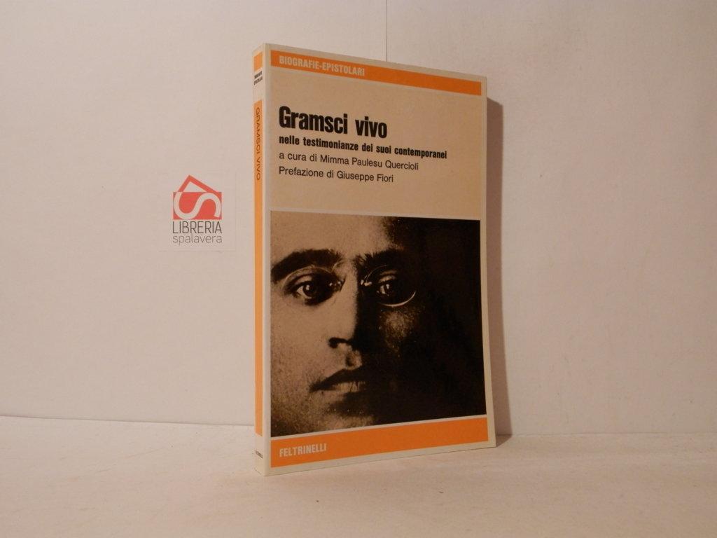 Gramsci vivo nelle testimonianze dei suoi contemporanei