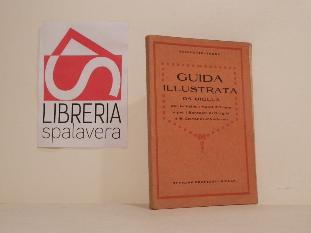 Guida illustrata : da Biella per la valle i monti …