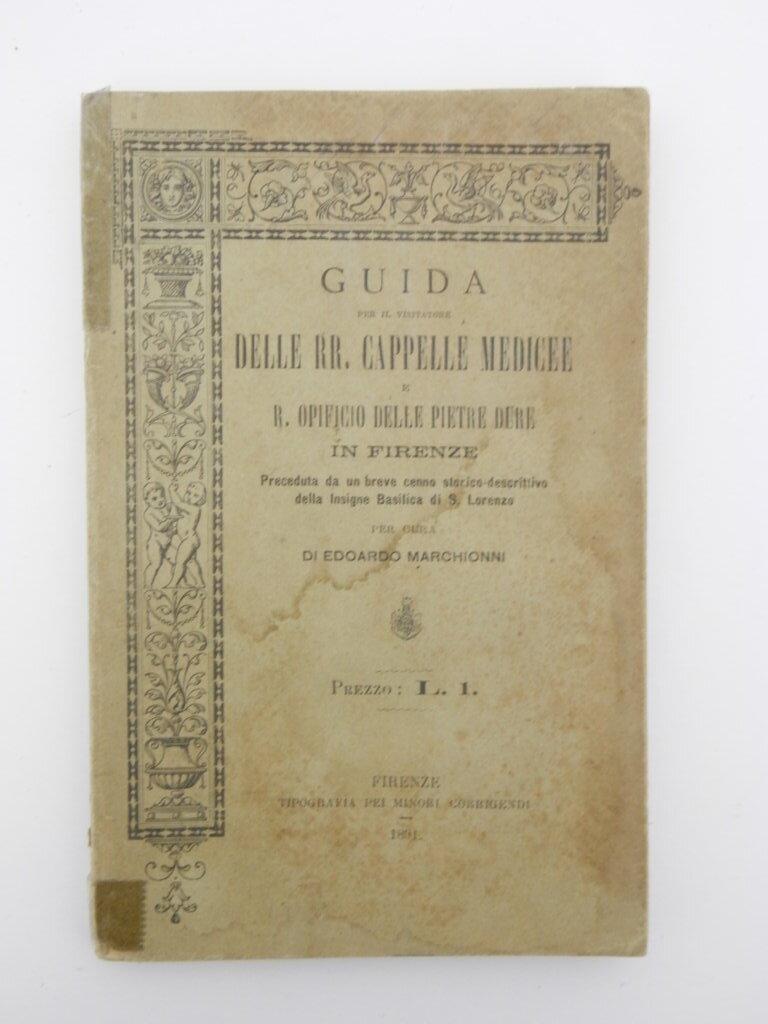 Guida per il visitatore delle RR. Cappelle medicee e R. …