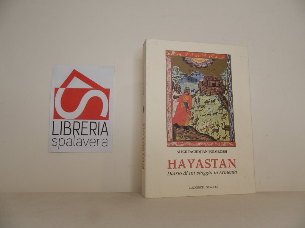 Hayastan. Diario di un viaggio in Armenia