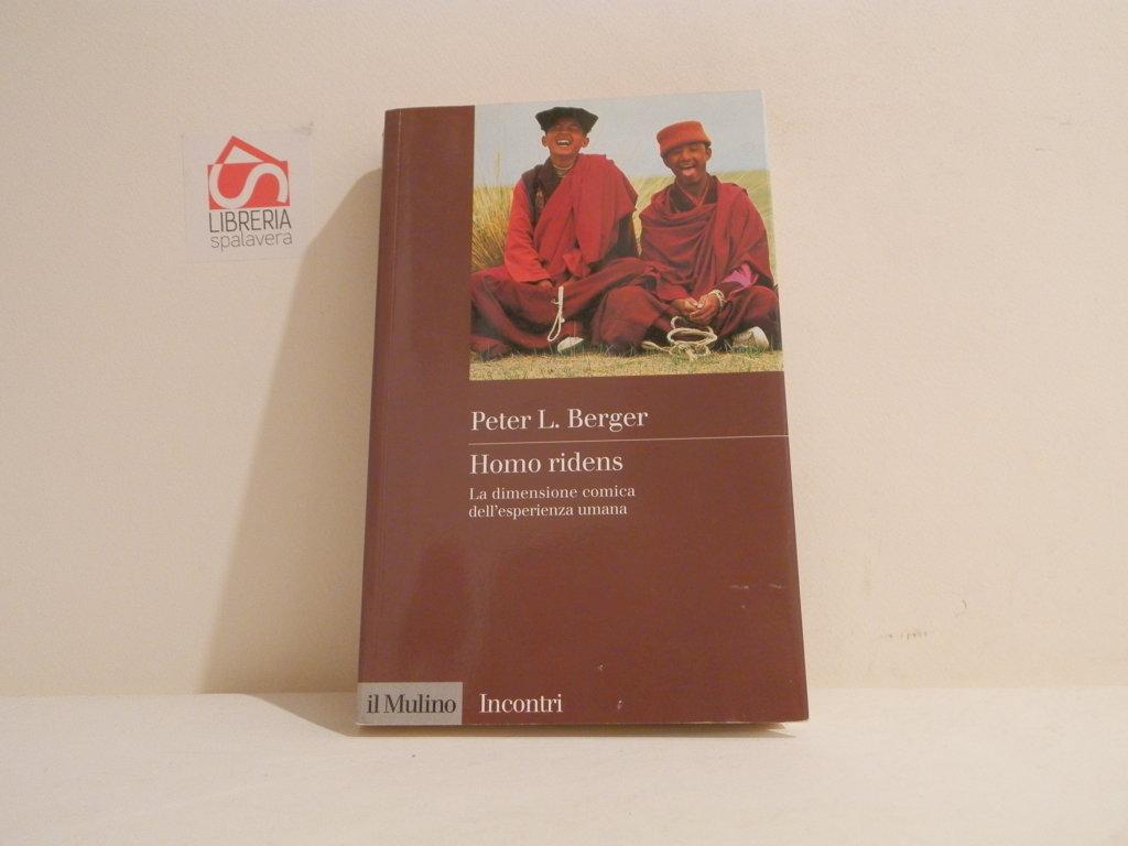 Homo ridens : la dimensione comica dell'esperienza umana