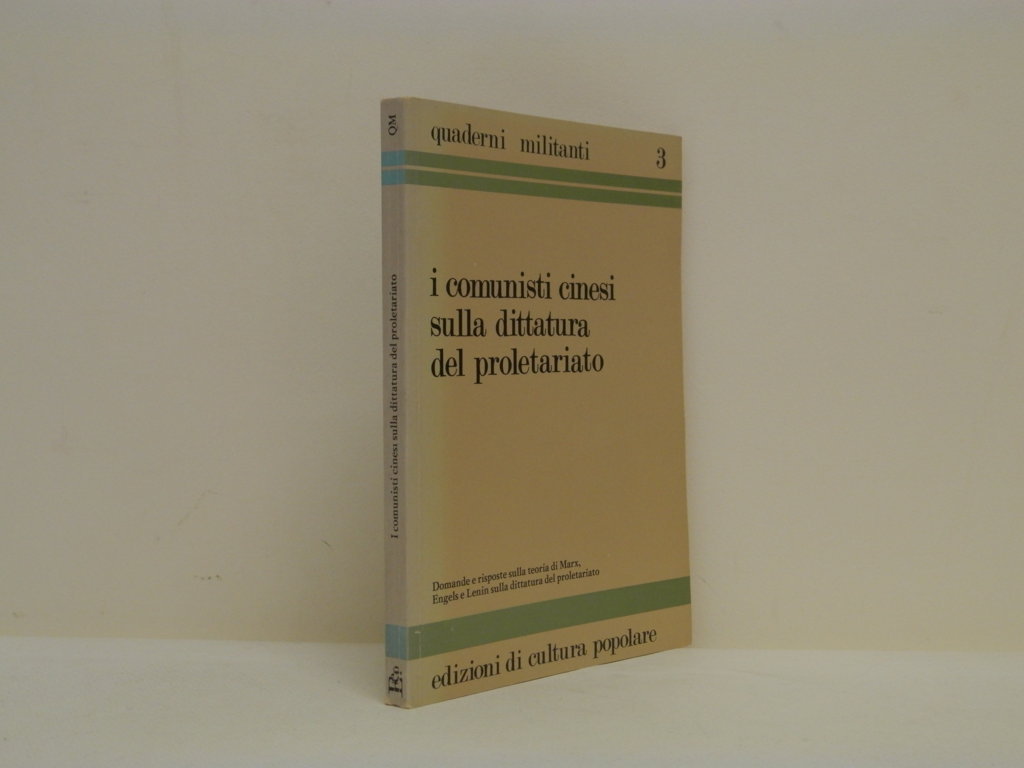 I comunisti cinesi sulla dittatura del proletariato