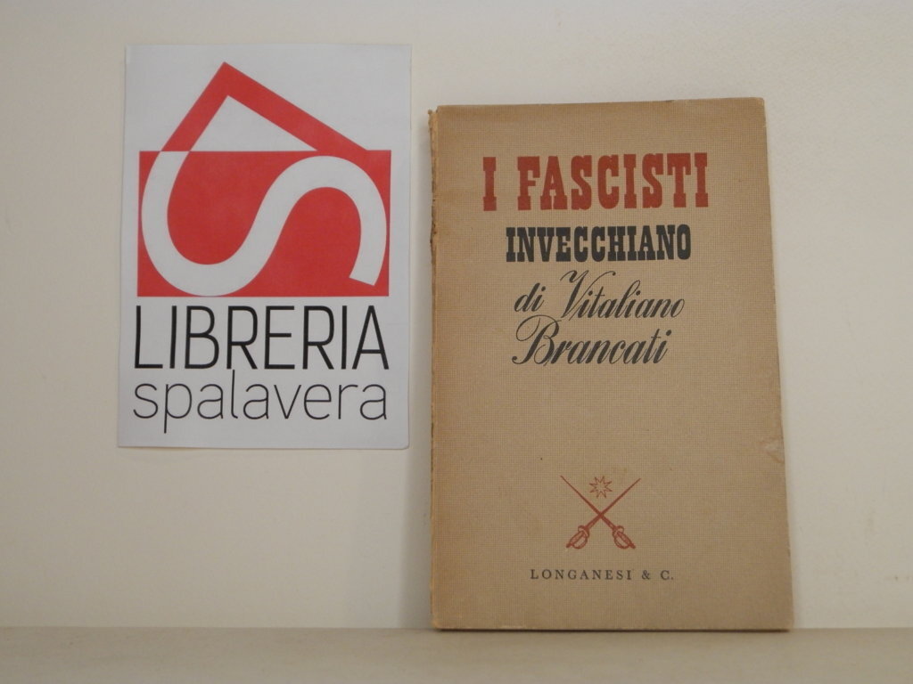 I fascisti invecchiano