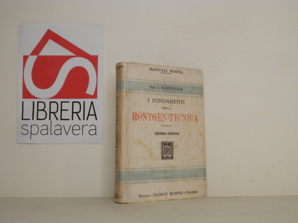 I fondamenti della Rontgen-tecnica