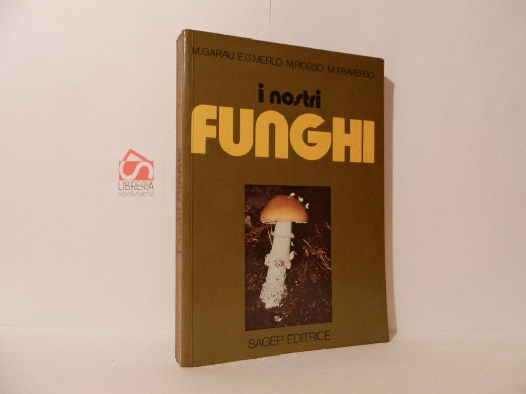 I nostri funghi