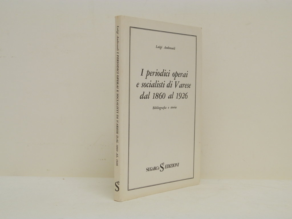 I periodici operai e socialisti di Varese dal 1860 al …