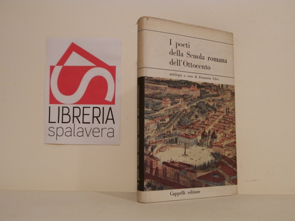 I poeti della scuola romana dell'Ottocento