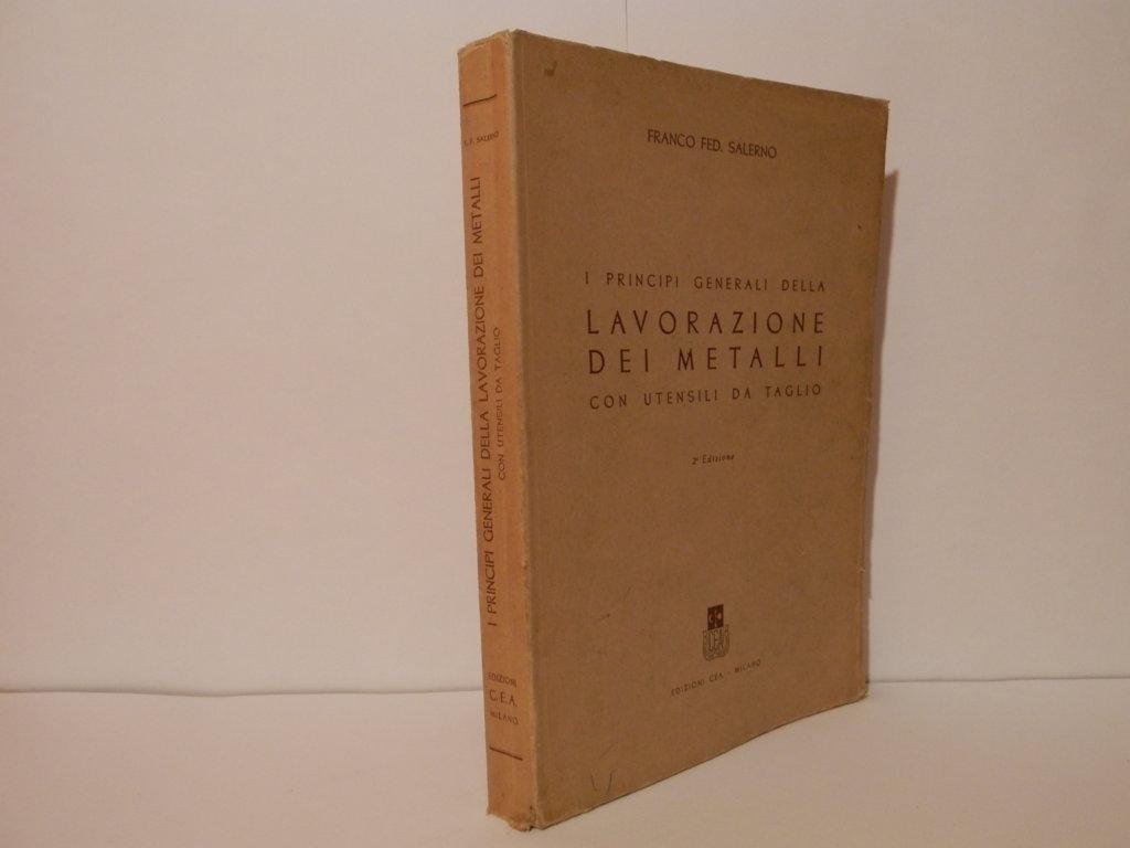 I principi generali della lavorazione dei metalli con utensili da …