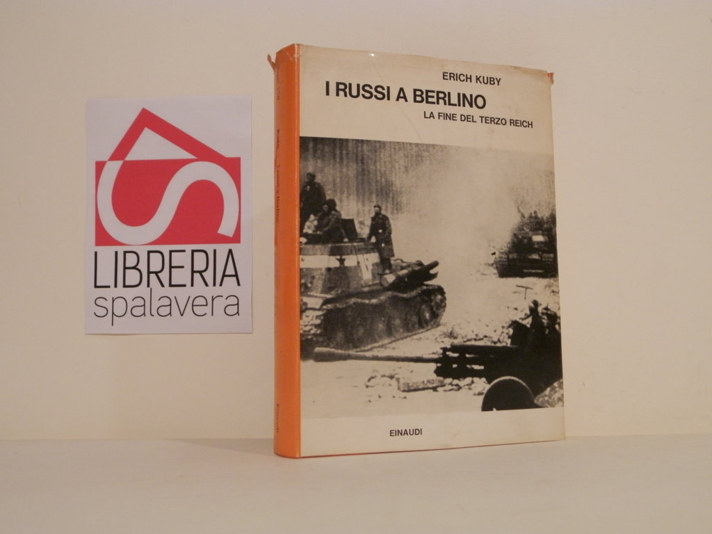 I russi a Berlino : la fine del Terzo Reich