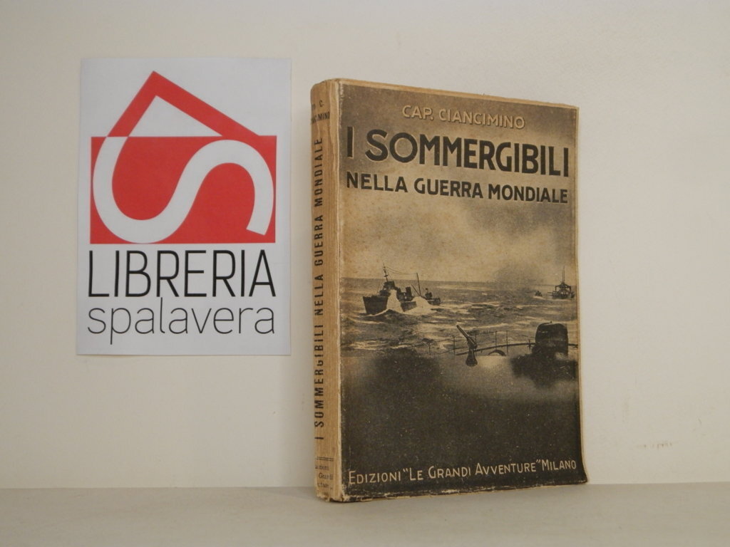 I sommergibili nella guerra mondiale