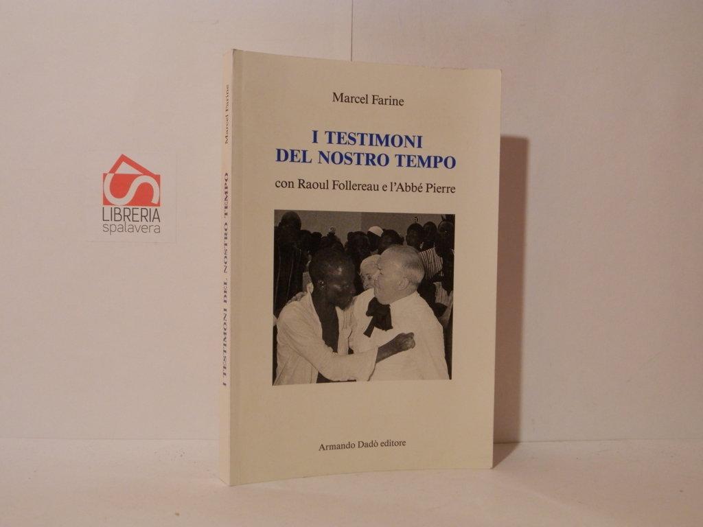 I testimoni del nostro tempo con Raoul Follereau e L'abbé …