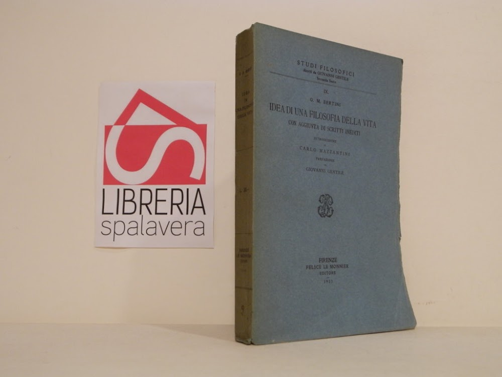 Idea di una filosofia della vita, con aggiunta di scritti …