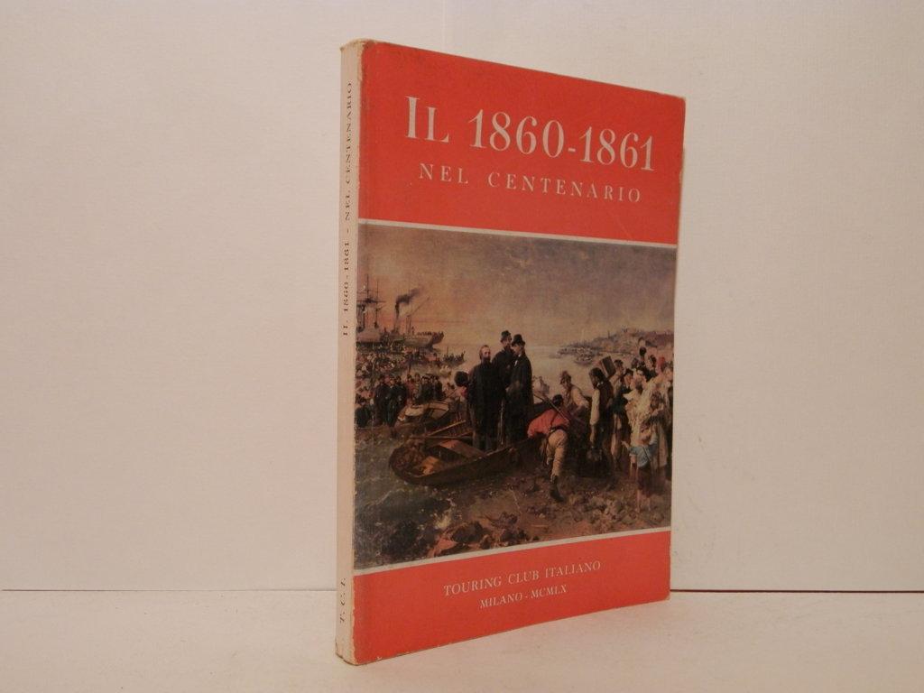 Il 1860-1861 nel centenario