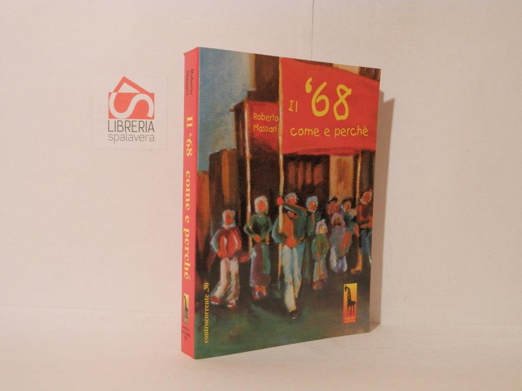 Il '68 : come e perché