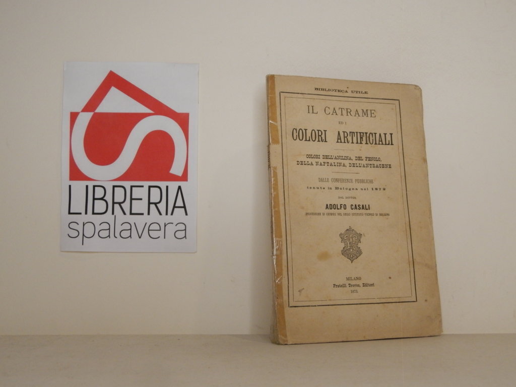 Il catrame ed i colori artificiali