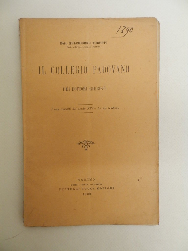 Il collegio padovano dei dottori giuristi. I suoi consulti del …