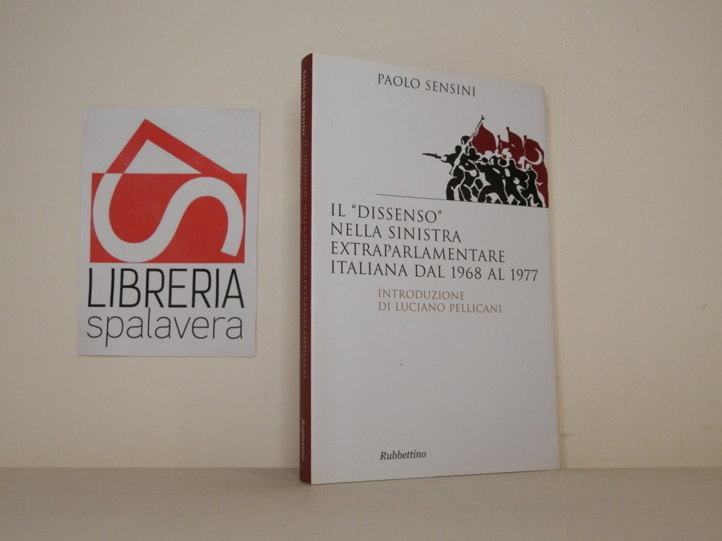 Il «dissenso» nella sinistra extraparlamentare italiana dal 1968 al 1977