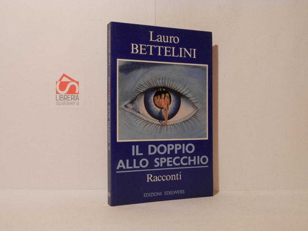 Il doppio allo specchio. Racconti