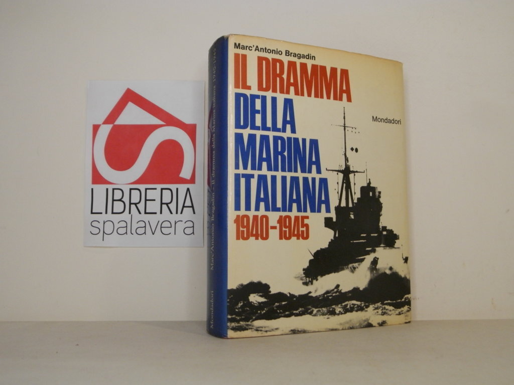 Il dramma della marina italiana 1940 - 1945