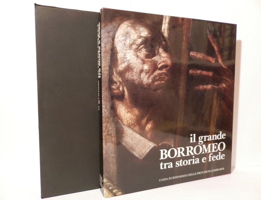 Il grande Borromeo tra storia e fede