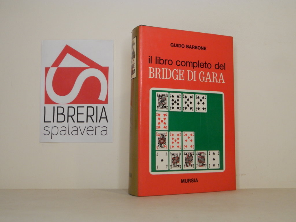 Il libro completo del Bridge di gara.