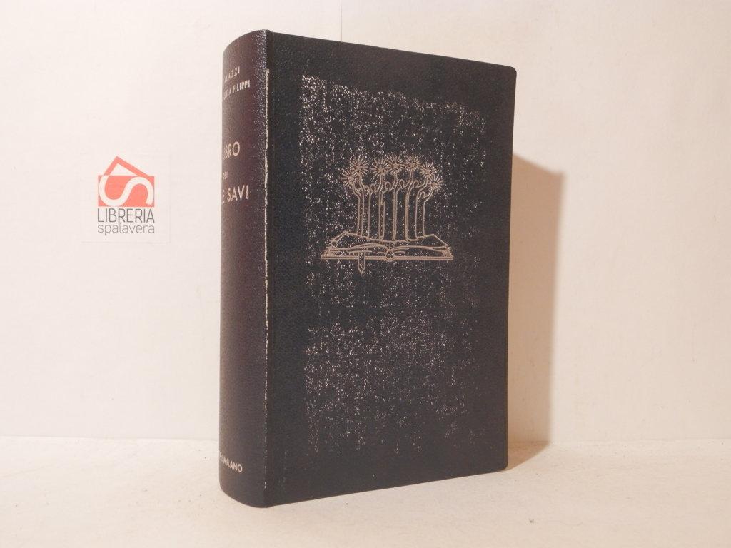 Il libro dei mille savi. Massime, pensieri, aforismi, paradossi di …