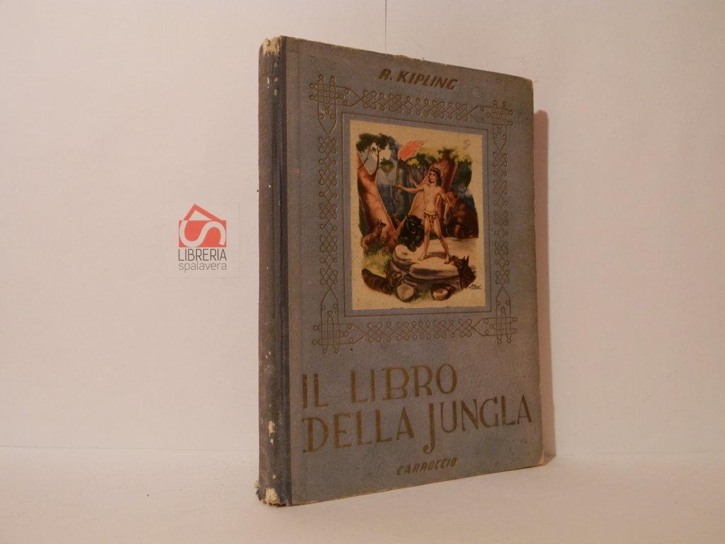 Il libro della Jungla. Libro primo