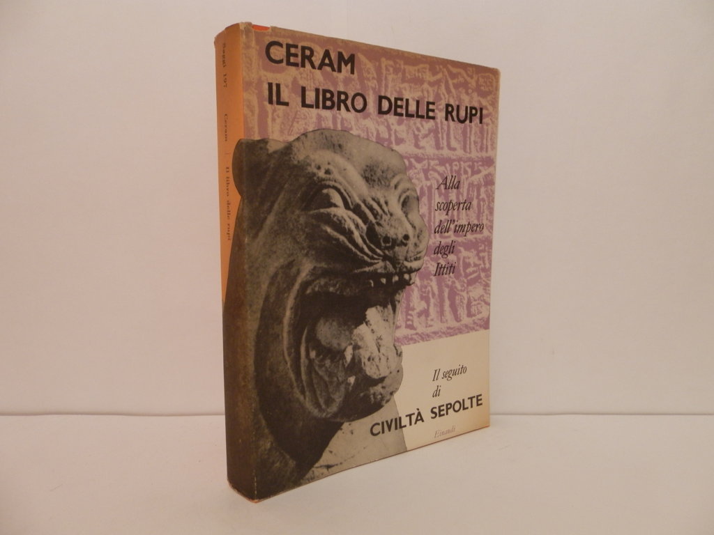 Il libro delle rupi: alla scoperta dell'impero degli Ittiti