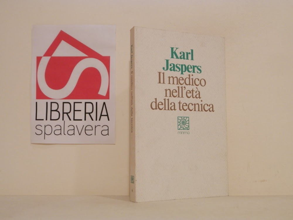 Il medico nell'età della tecnica