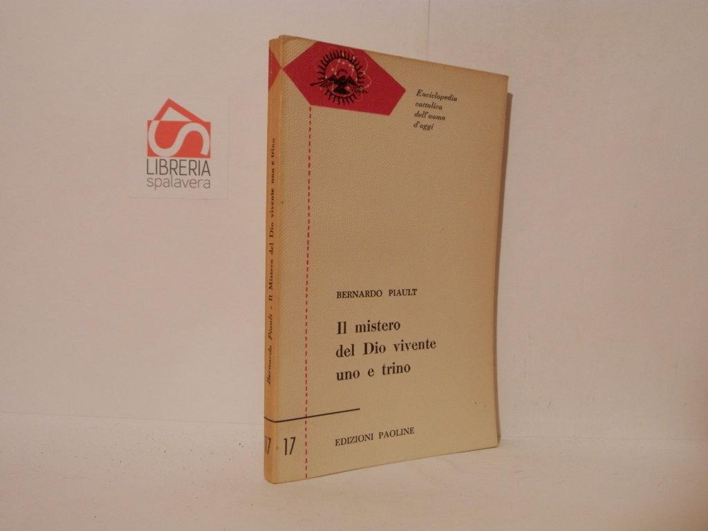 Il mistero del Dio vivente uno e trino