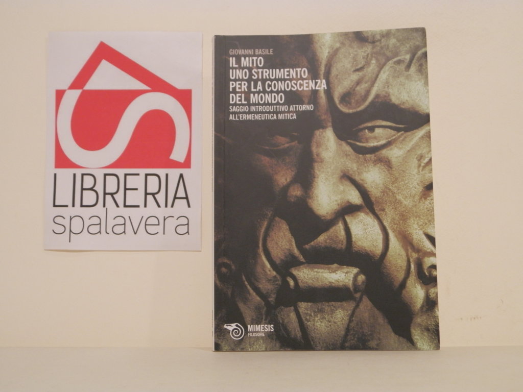 Il mito. Uno strumento per la conoscenza del mondo