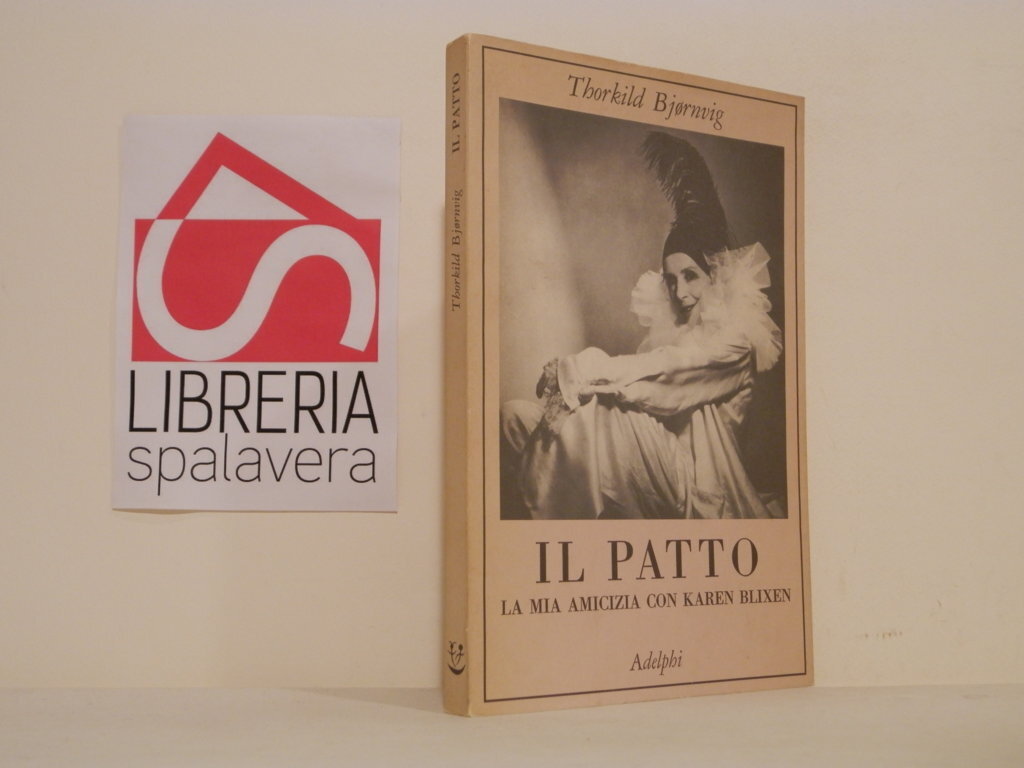 Il patto. La mia amicizia con Karen Blixen