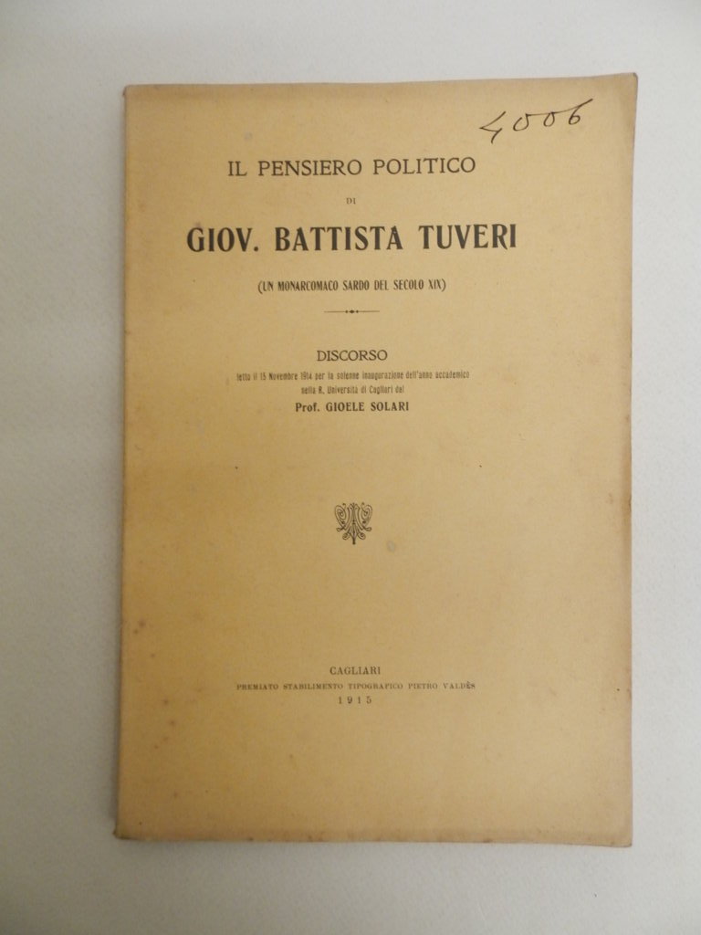 Il pensiero politico di Giov. Battista Tuveri. Un monarcomaco sardo …