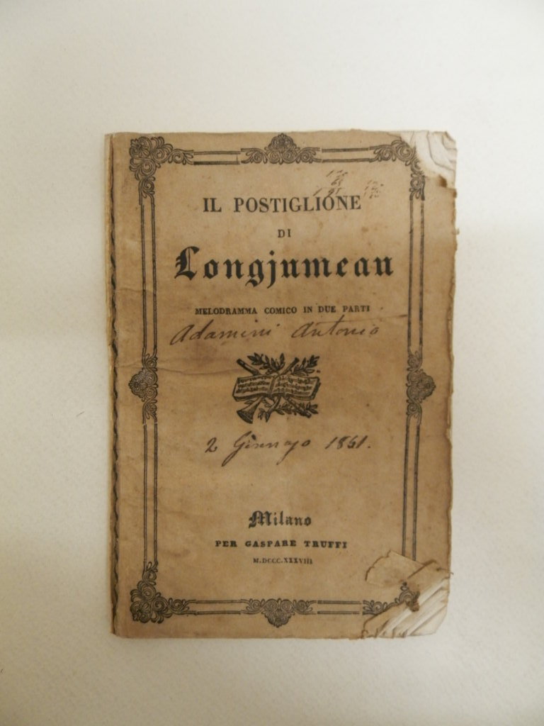 Il postiglione di Longjumeau. Melodramma comico in due parti musica …