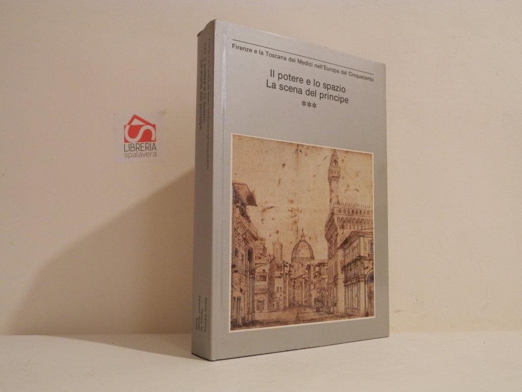 Il potere e lo spazio ; La scena del principe.