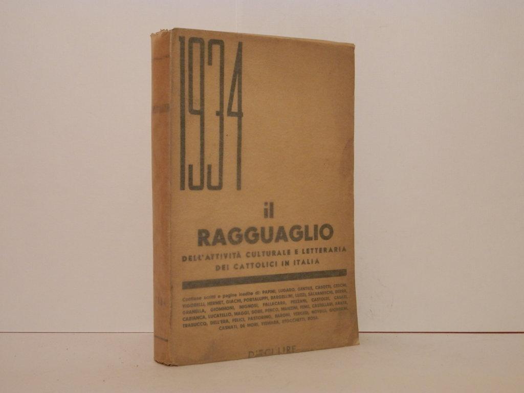 Il ragguaglio dell'attività culturale e letteraria dei cattolici in Italia …