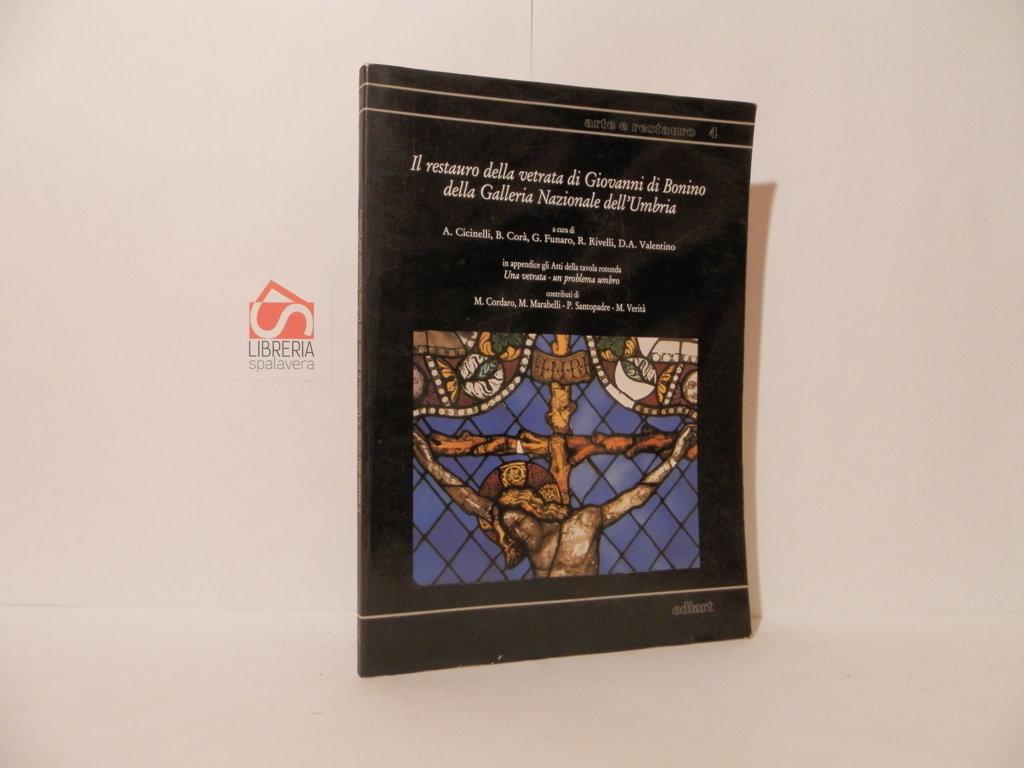 Il restauro della vetrata di Giovanni di Bonino della Galleria …