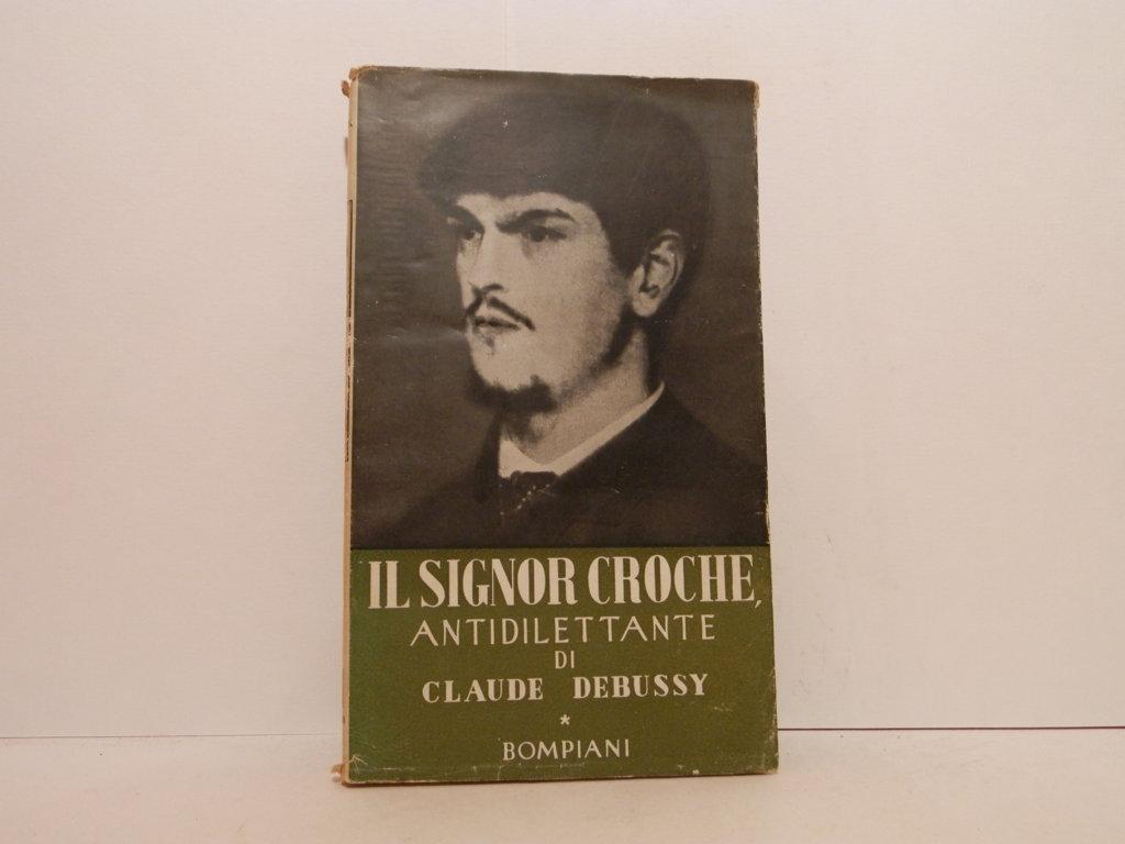 Il signor Croche antidilettante. (1901-1914)